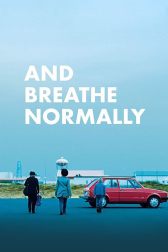 دانلود فیلم And Breathe Normally 2018