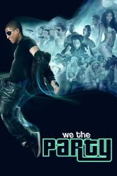 دانلود فیلم We the Party 2012