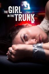 دانلود فیلم The Girl in the Trunk 2024