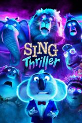 دانلود فیلم Sing: Thriller 2024