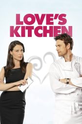 دانلود فیلم Love’s Kitchen 2011