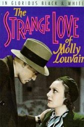 دانلود فیلم The Strange Love of Molly Louvain 1932