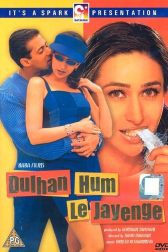 دانلود فیلم Dulhan Hum Le Jayenge 2000