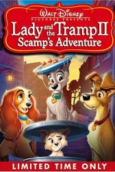 دانلود فیلم Lady and the Tramp II: Scamp’s Adventure 2001