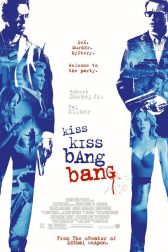 دانلود فیلم Kiss Kiss Bang Bang 2005