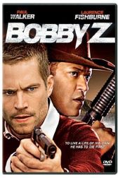 دانلود فیلم The Death and Life of Bobby Z 2007