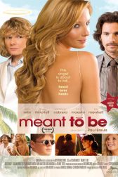 دانلود فیلم Meant to Be 2010