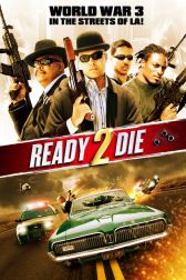 دانلود فیلم Ready 2 Die 2014