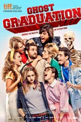 دانلود فیلم Ghost Graduation 2012