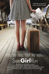 دانلود فیلم See Girl Run 2012