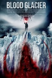 دانلود فیلم Blood Glacier 2013