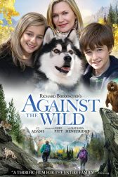 دانلود فیلم Against the Wild 2013