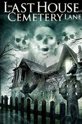 دانلود فیلم The Last House on Cemetery Lane 2015