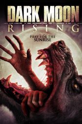 دانلود فیلم Dark Moon Rising 2015