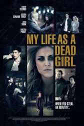 دانلود فیلم My Life as a Dead Girl 2015