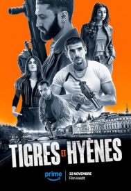 دانلود فیلم Tigres et Hyènes 2024