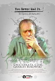 دانلود فیلم You Never Had It: An Evening With Bukowski 2016