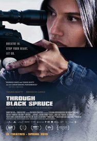 دانلود فیلم Through Black Spruce 2018