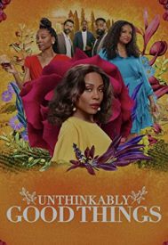 دانلود فیلم Unthinkably Good Things 2022