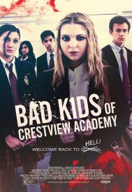 دانلود فیلم Bad Kids of Crestview Academy 2017