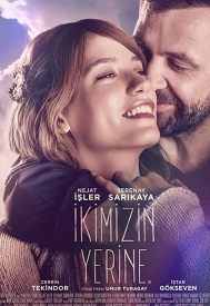 دانلود فیلم Ikimizin Yerine 2016