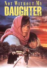 دانلود فیلم Not Without My Daughter 1991