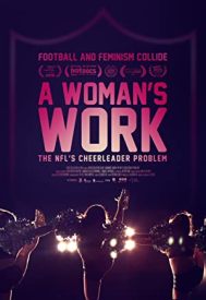 دانلود فیلم A Womans Work: The NFLs Cheerleader Problem 2019