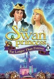 دانلود فیلم The Swan Princess: Far Longer Than Forever 2023