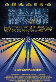 دانلود فیلم When Jeff Tried to Save the World 2018