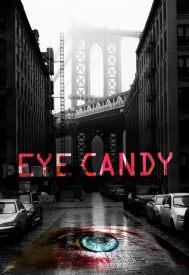 دانلود سریال Eye Candy 2015