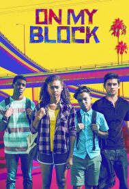 دانلود سریال On My Block 2018