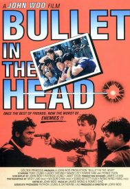 دانلود فیلم Bullet in the Head 1990