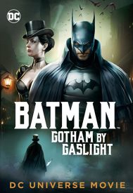 دانلود فیلم Batman: Gotham by Gaslight 2018