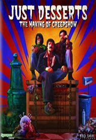 دانلود فیلم Just Desserts: The Making of Creepshow 2007