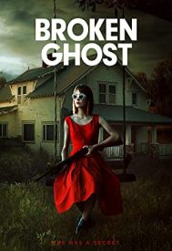 دانلود فیلم Broken Ghost 2017