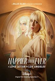 دانلود فیلم Happier Than Ever: A Love Letter to Los Angeles 2021