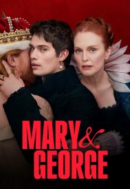 دانلود سریال Mary & George 2024–