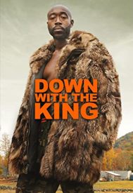 دانلود فیلم Down with the King 2021