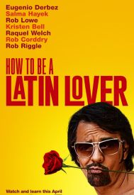 دانلود فیلم How to Be a Latin Lover 2017