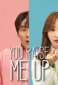 دانلود سریال You Raise Me Up 2021–