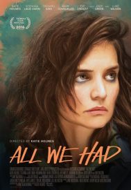 دانلود فیلم All We Had 2016