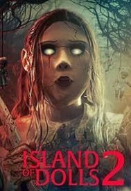 دانلود فیلم Island of the Dolls 2 2024