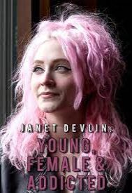 دانلود فیلم Janet Devlin: Young, Female & Addicted 2022