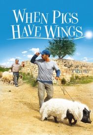 دانلود فیلم When Pigs Have Wings 2011