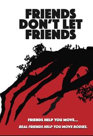 دانلود فیلم Friends Dont Let Friends 2017