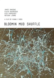 دانلود فیلم Bloomin Mud Shuffle 2015