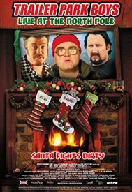 دانلود فیلم Trailer Park Boys: Live at the North Pole 2014