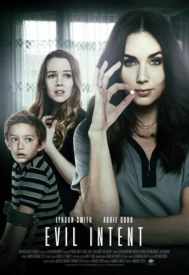 دانلود فیلم Evil Intent 2019