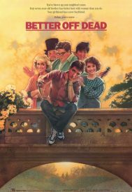 دانلود فیلم Better Off Dead… 1985