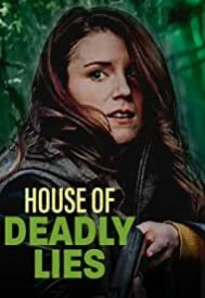 دانلود فیلم House of Deadly Lies 2023